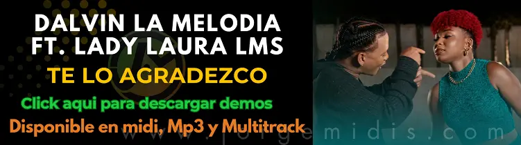 Dalvin La Melodia Ft. Lady Laura LMS - Te lo agradezco